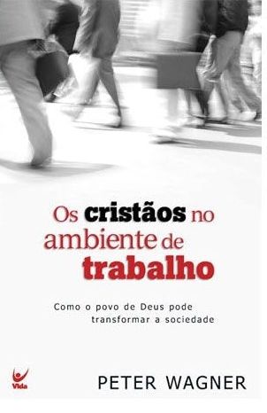 Os Cristãos no Ambiente de Trabalho