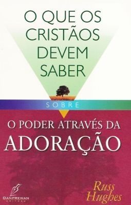 O Poder Através da Adoração