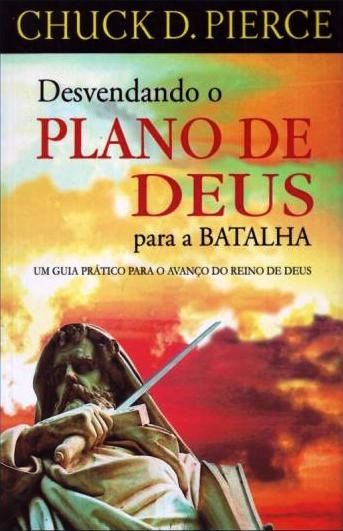 Desvendando o Plano de Deus Para a Batalha